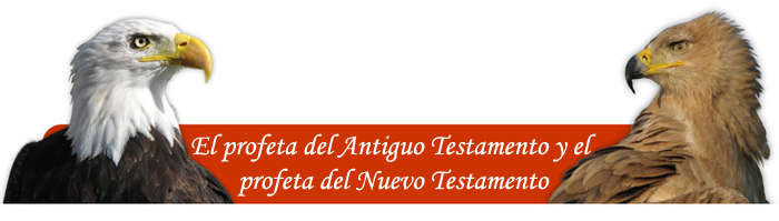 El profeta del Antigo Tesatamento y el profeta del Nuevo Testamento